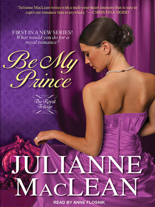 Title details for Be My Prince by Julianne MacLean - Available